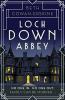 Il romanzo ispirato a Downton Abbey Loch Down Abbey diventa una serie TV