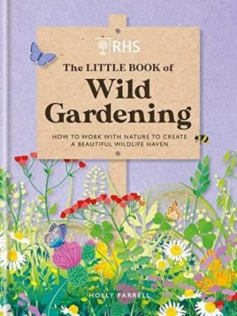 RHS Il piccolo libro del giardinaggio selvaggio
