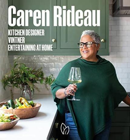 Caren Rideau: designer di cucine, vinificatore, divertente a casa