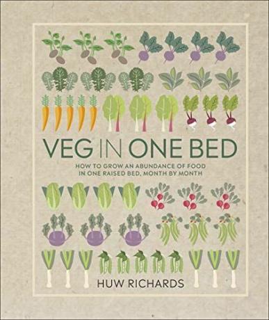 Veg in One Bed: come coltivare un'abbondanza di cibo in un letto rialzato, mese per mese