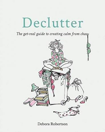 Declutter: la vera guida per creare calma dal caos